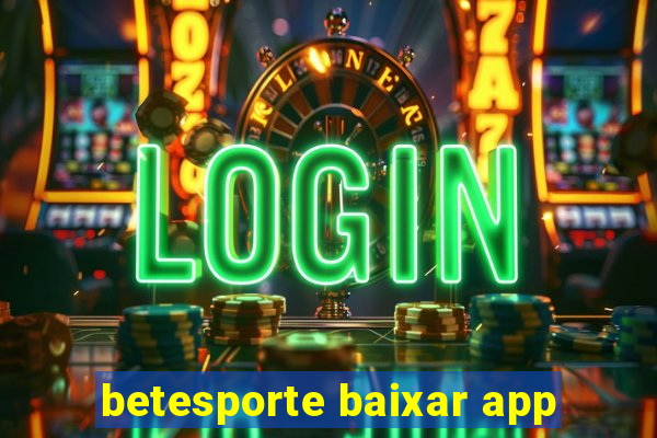 betesporte baixar app